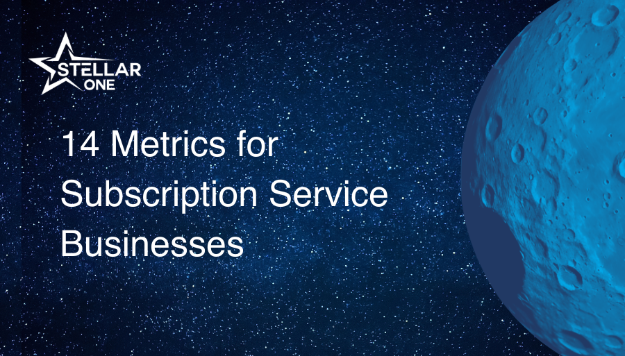 14 Metrics for Subscription Service Businesses
