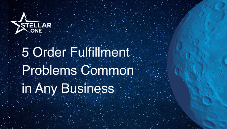 5 Order Fulfillment Problems Common in Any Business