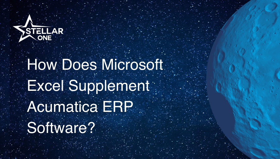 How Does Microsoft Excel Supplement Acumatica ERP Software?