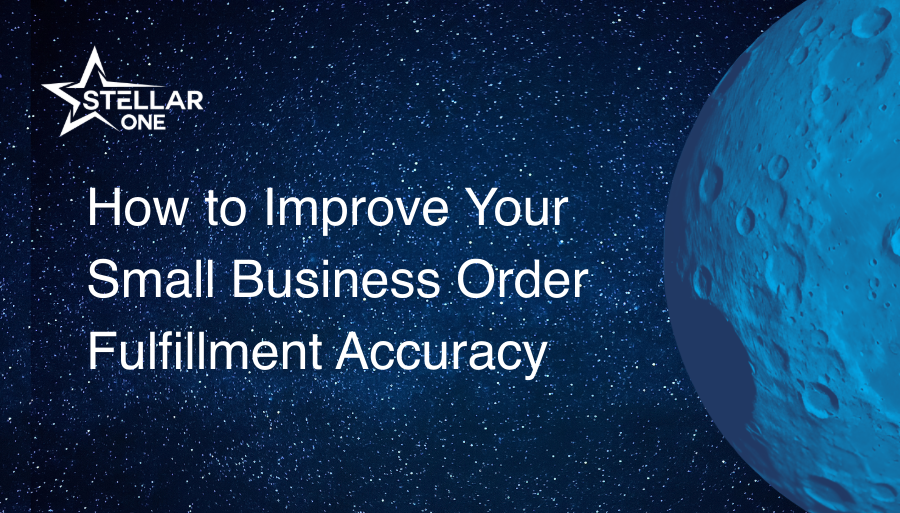 How to Improve Your Small Business Order Fulfillment Accuracy