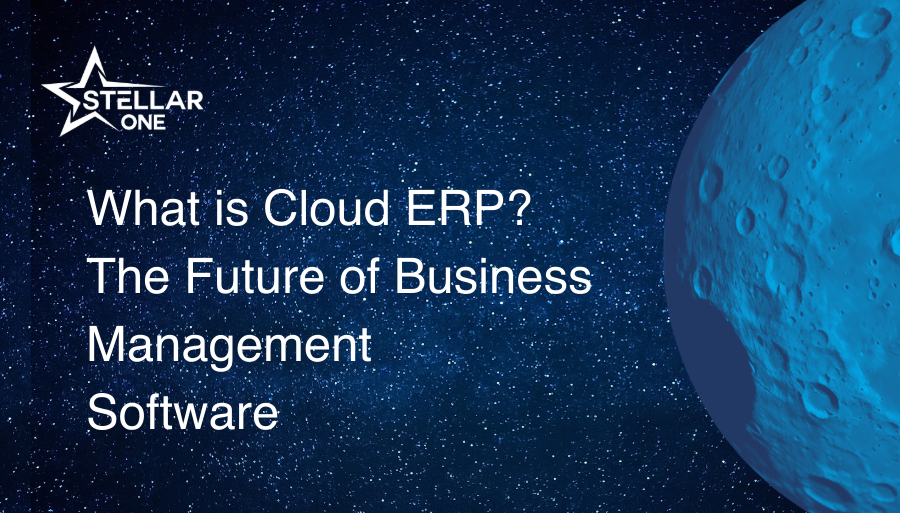 What is Cloud ERP? The Future of Business Management Software