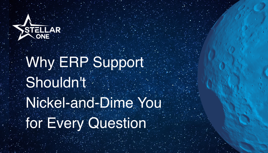 Why ERP Support Shouldn't Nickel-and-Dime You for Every Question